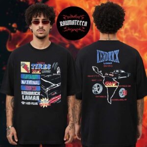 Kendrick Lamar Merch Grand National Tour Hey Now Pay Now LATAM Two Sided Unisex T-Shirt
