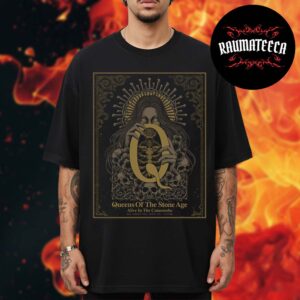 Queens Of The Stone Age Poster Alive In The Catacombs At Bass Concert Hall In Austin TX On November 19 2025 Unisex T-Shirt