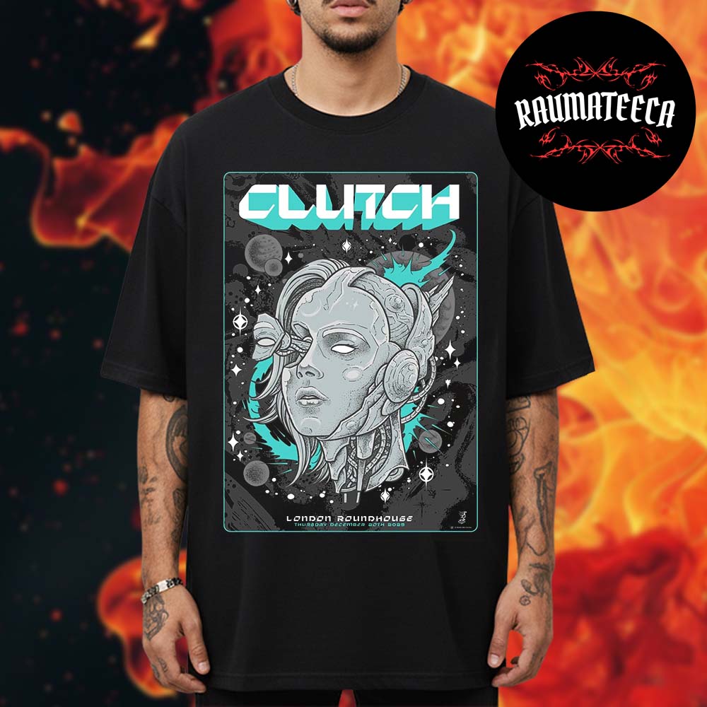 Clutch New Poster Show At Roundhouse In London UK On December 20 2025 Unisex T-Shirt Clutch New Poster Show At Roundhouse In London UK On December 20 2025 Unisex T-Shirt