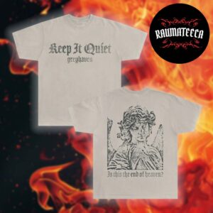 Greyhaven Merch Leftovers Tour Collection Keep It Quiet Two Sided Unisex T-Shirt
